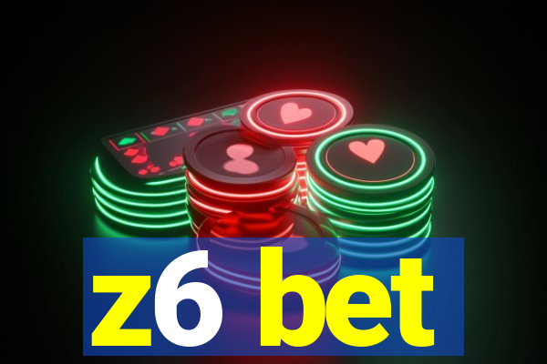 z6 bet